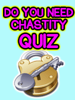 Chastity QUIZ