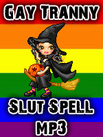 Gay Tranny Slut Spell MP3